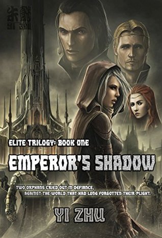 Emperor's Shadow (Elite Book 1) by Yi Zhu