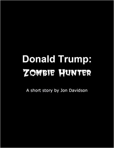 Donald Trump: Zombie Hunter