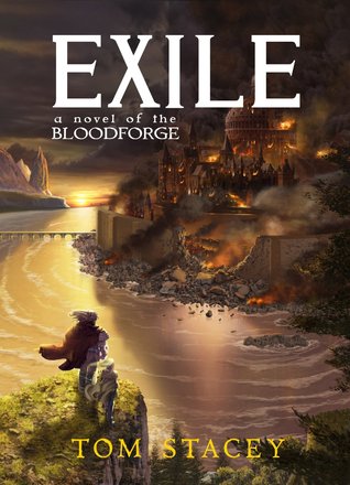 Exile (Bloodforge Book 1) by Tom Stacey