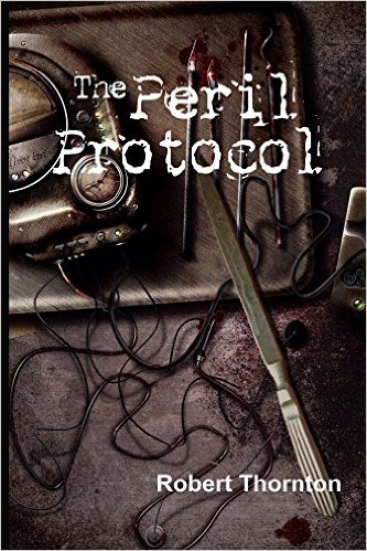 The Peril Protocol by Robert Thornton