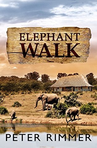 Elephant Walk (The Brigandshaw Chronicles Book 2) by Peter Rimmer