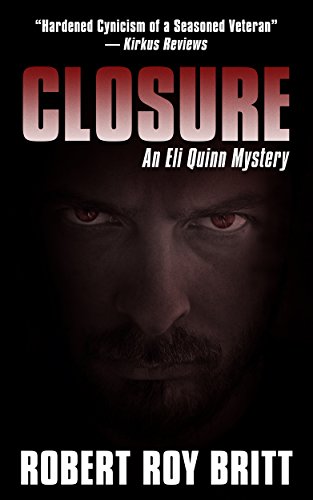 Closure: An Eli Quinn Mystery