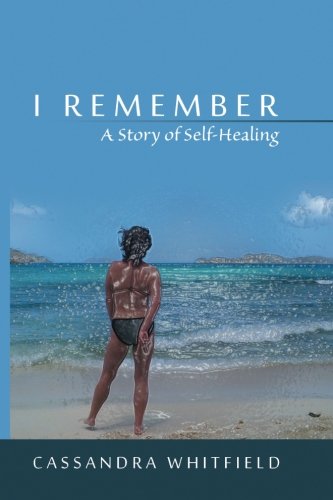 I Remember: A story of self-love by Cassandra Whitfield