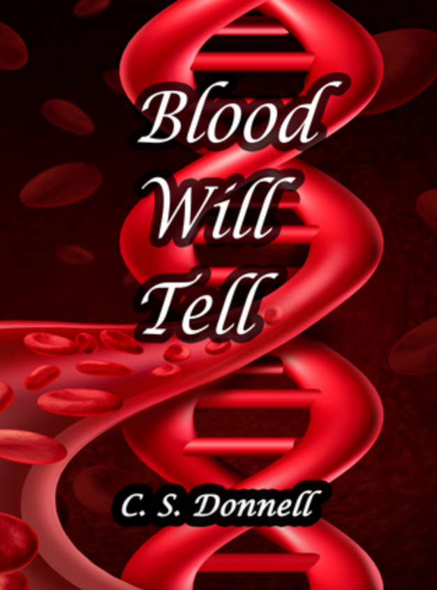 Blood Will Tell