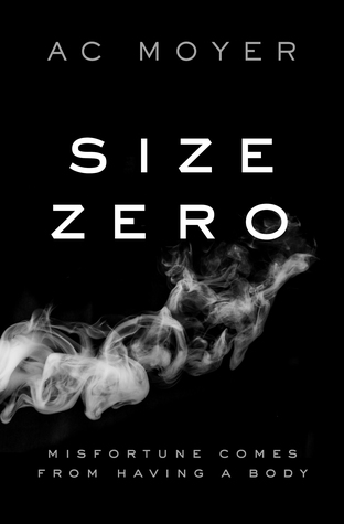 Size Zero by AC Moyer