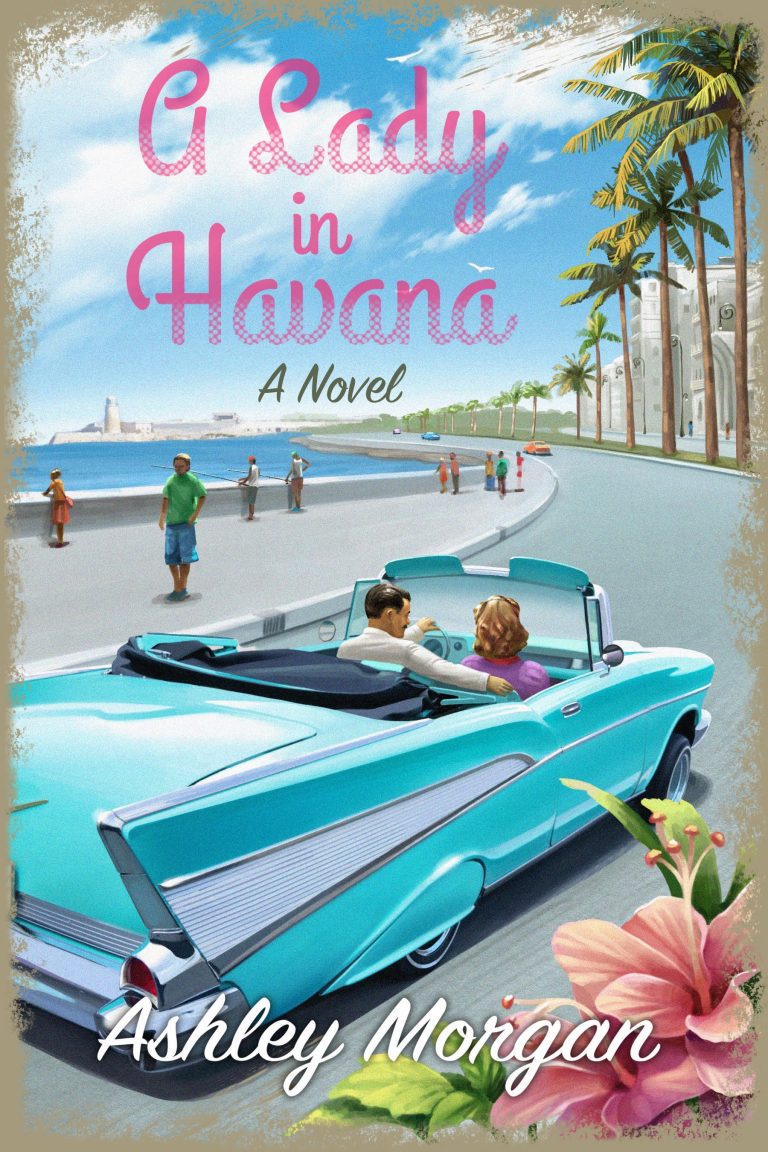 A Lady in Havana by Ashley Morgan