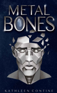 Metal Bones by Kathleen Contine