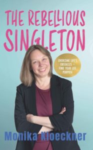 The Rebellious Singleton by Monika Kloeckner