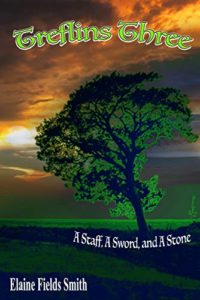 Treflins Three: A Staff, A Sword and a Stone by Elaine Smith