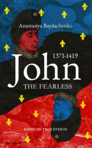 John the Fearless by Anastasiya Baydachenko