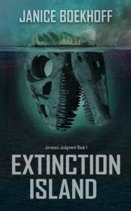 Extinction Island: Jurassic Judgment Book 1 by Janice Boekhoff