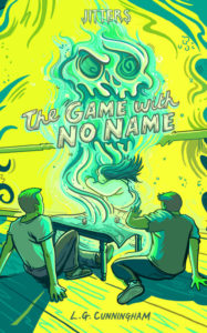 The Game With No Name (Jitters Book 2) by L.G. Cunningham