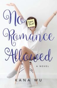 No Romance Allowed by Kana Wu