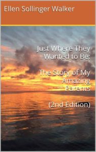 Just Where They Wanted to Be by Ellen Sollinger Walker