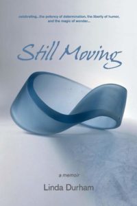 Still Moving by Linda Durham