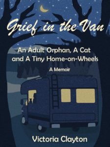 Grief in the Van by Victoria Clayton