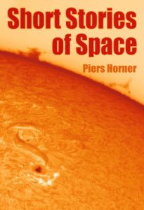 Short Stories of Space by Piers Horner