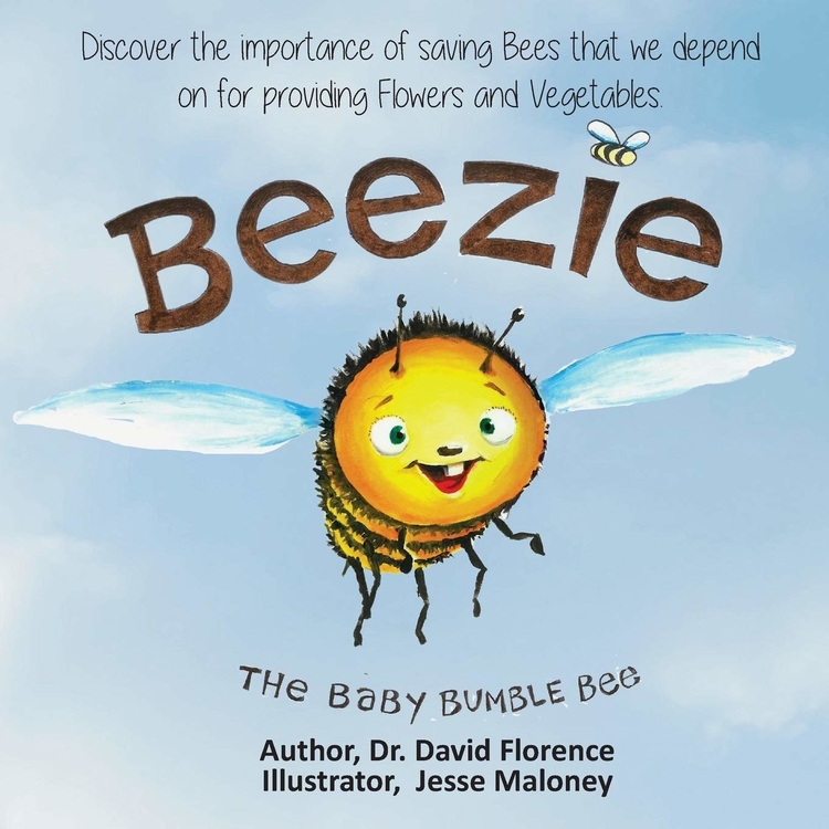 Review: Beezie the Baby Bumble Bee by Dr. David Florence, Illustrated ...