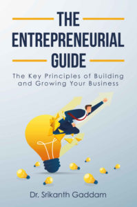 The Entrepreneurial Guide by Dr. Srikanth Gaddam