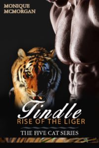 Tindle: Rise of the Liger by Monique McMorgan