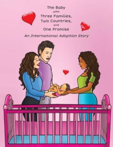 The Baby with Three Families, Two Countries, and One Promise by Julie Gianelloni Connor