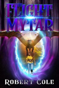 The Flight of the Mytar by Robert Cole