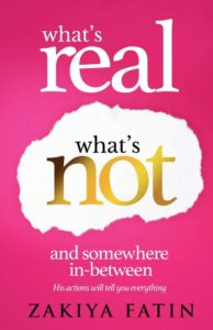 What's Real What's Not and Somewhere In-Between by Zakiya Fatin