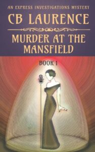 Murder at the Mansfield by CB Laurence