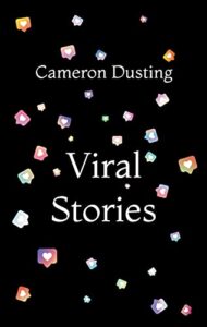 Viral Stories by Cameron Dusting