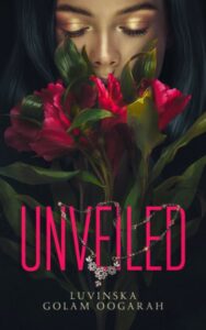 Unveiled by Luvinska Golam Oogarah