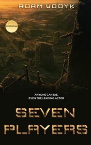 Seven Players by Adam Wodyk