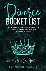 Divorce Bucket List by Jennifer Harris