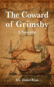 The Coward of Grimsby by Eric Ryan