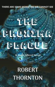 The Proxima Plague by Robert Thornton\