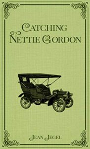 Catching Nettie Gordon by Jean Jegel