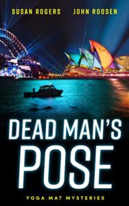 Dead Man's Pose by Susan Rogers & John Roosen