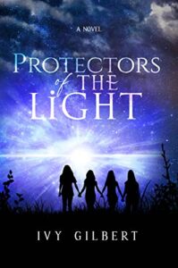 Protectors of the Light by Ivy Gilbert