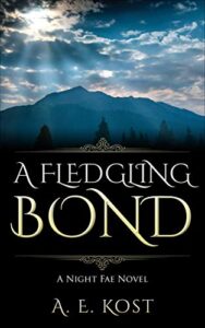 A Fledgling Bond by A.E. Kost