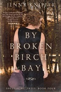 By Broken Birch by Jennifer Knipfer