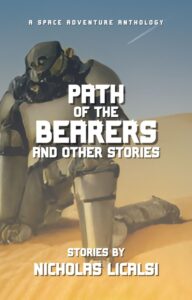 Path of the Bearers and Other Stories by Nicholas Licalsi