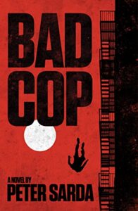 Bad Cop by Peter Sarda