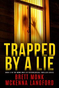 Trapped with a Lie by Brett Monk & McKenna Langford