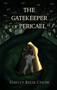 The Gatekeeper of Pericael by Hayley Reese Chow