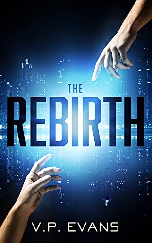 The Rebirth by V.P. Evans