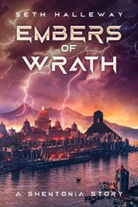 Embers of Wrath by Seth Halleway