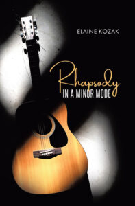 Rhapsody in a Minor Mode by Elaine Kozak