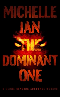 The Dominant One by Michelle Ian