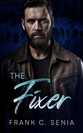 The Fixer by Frank C. Senia