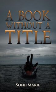 A Book Without a Title by Sonii Marie