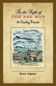 In the Sight of God and Man by Drew Signor